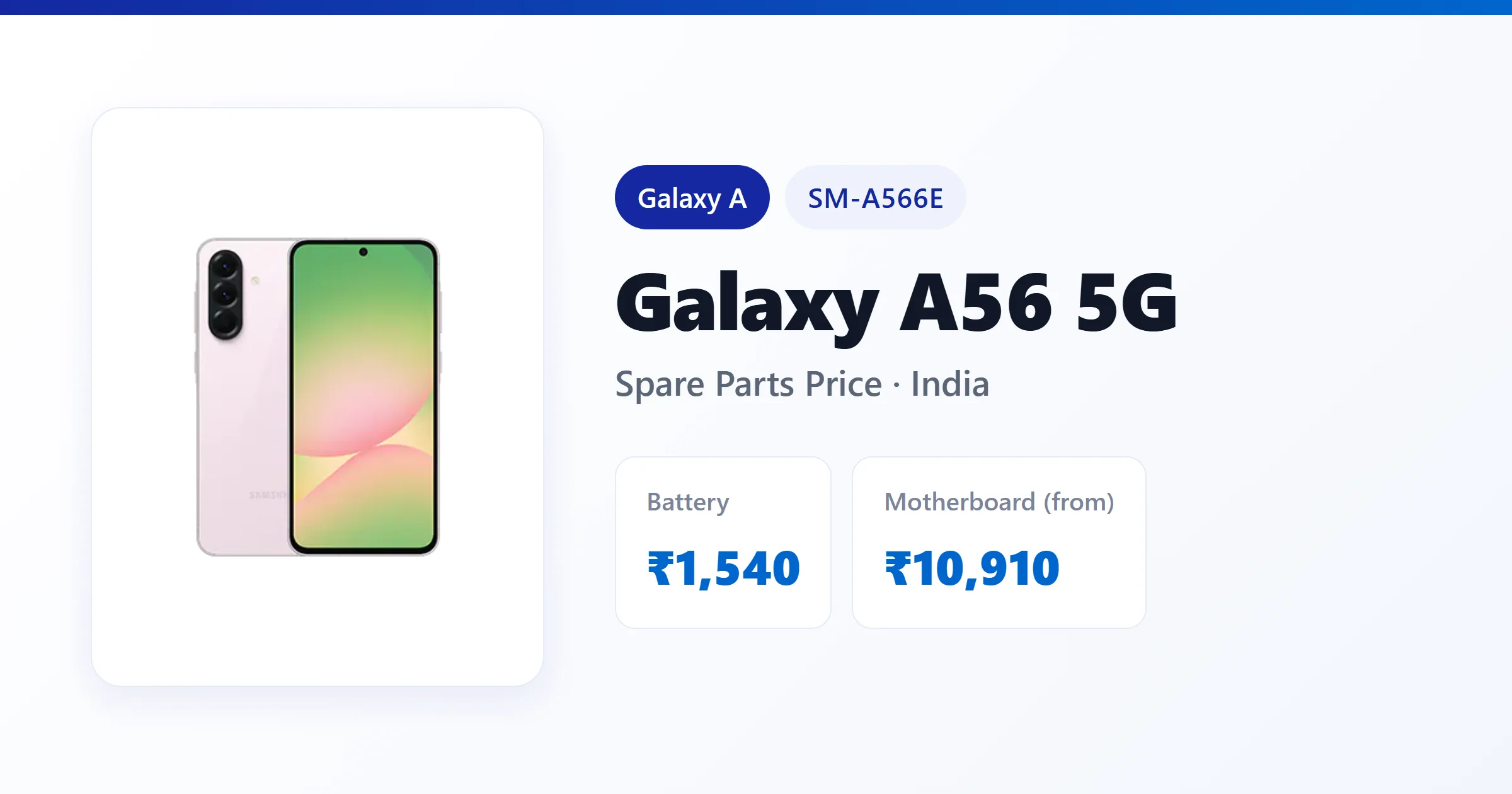 Galaxy A56 5G (SM-A566E) spare parts price in India — display, battery and motherboard replacement cost