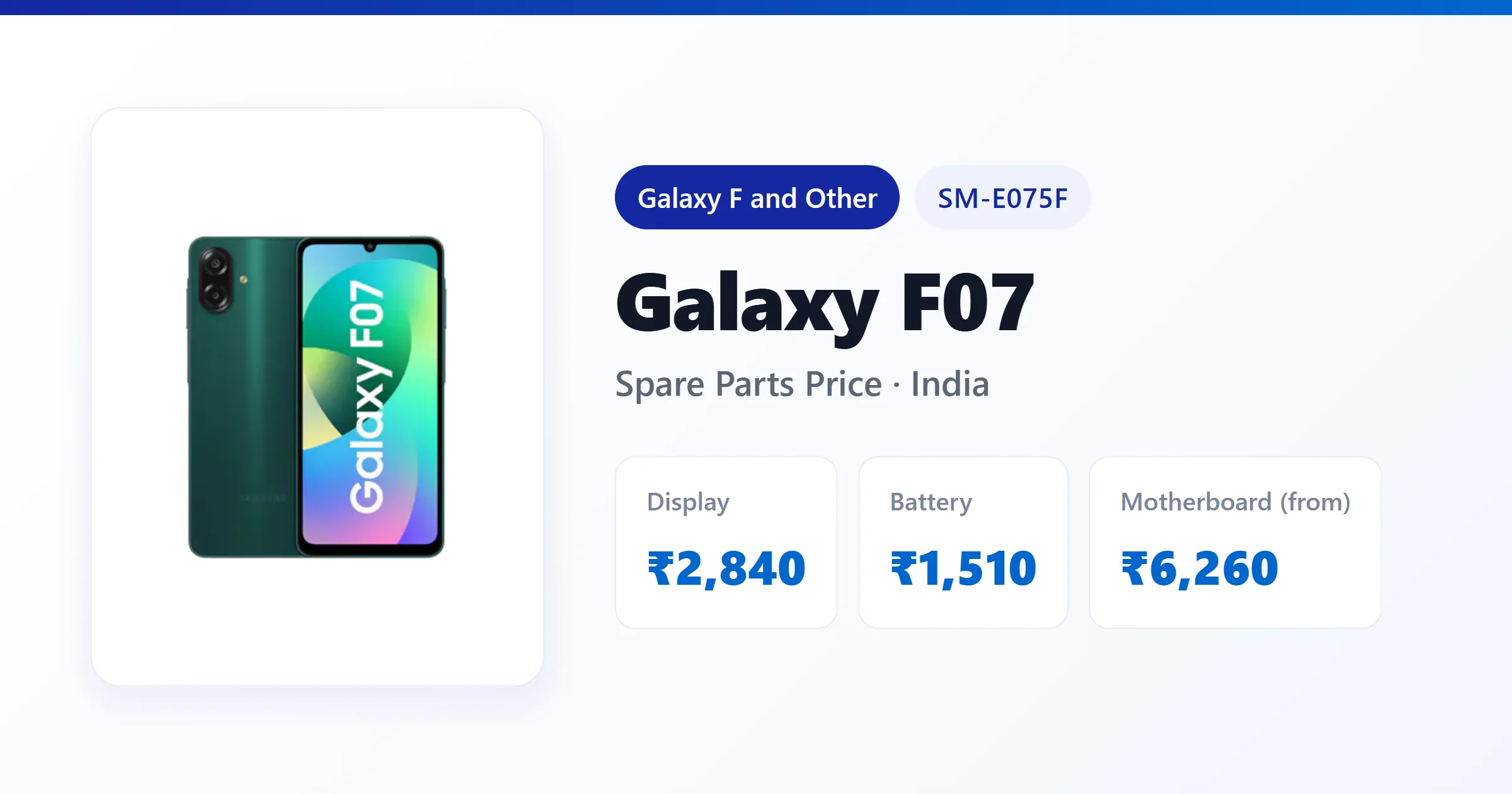 Galaxy F07 (SM-E075F) spare parts price in India — display, battery and motherboard replacement cost
