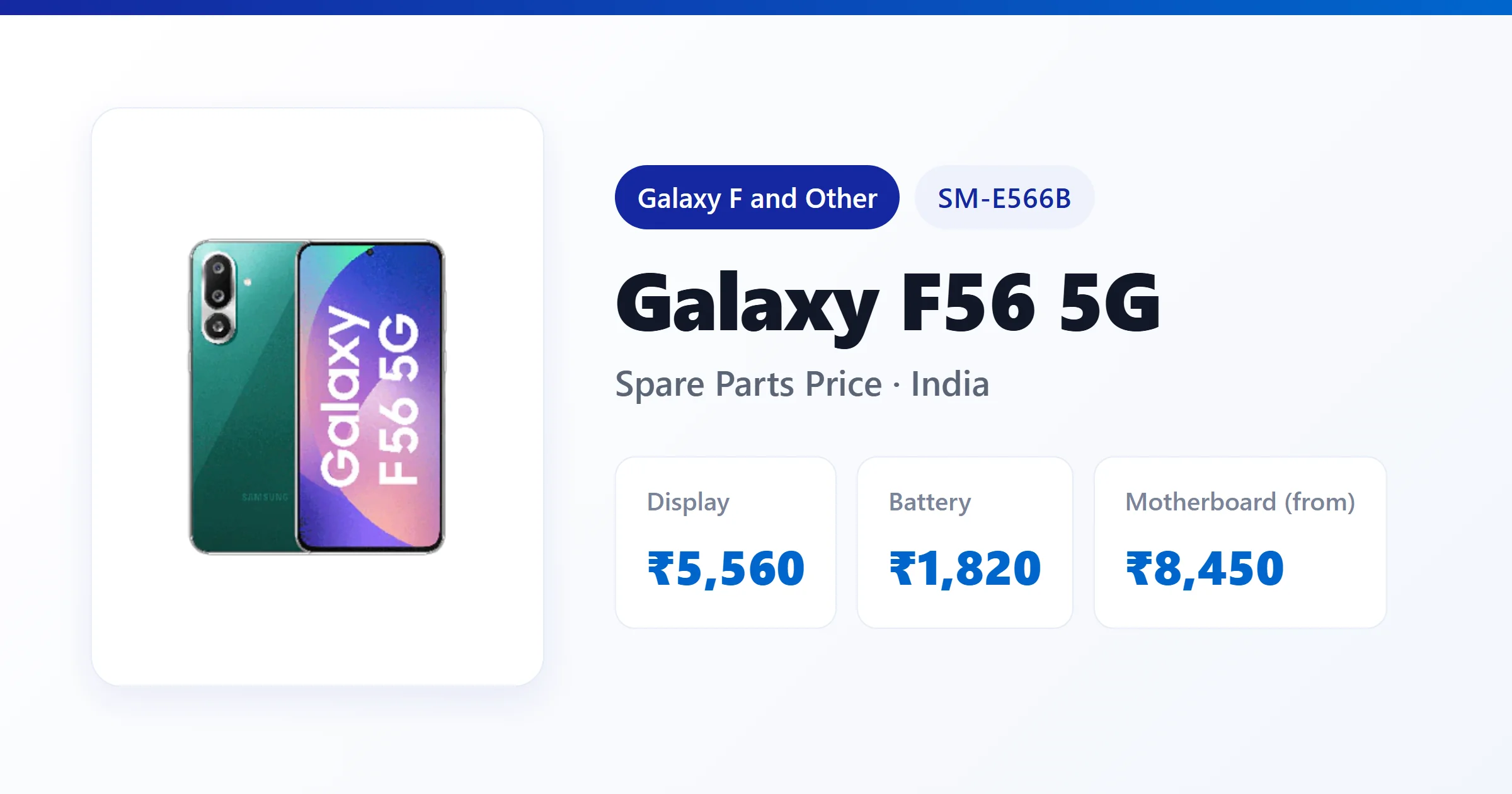 Galaxy F56 5G (SM-E566B) spare parts price in India — display, battery and motherboard replacement cost
