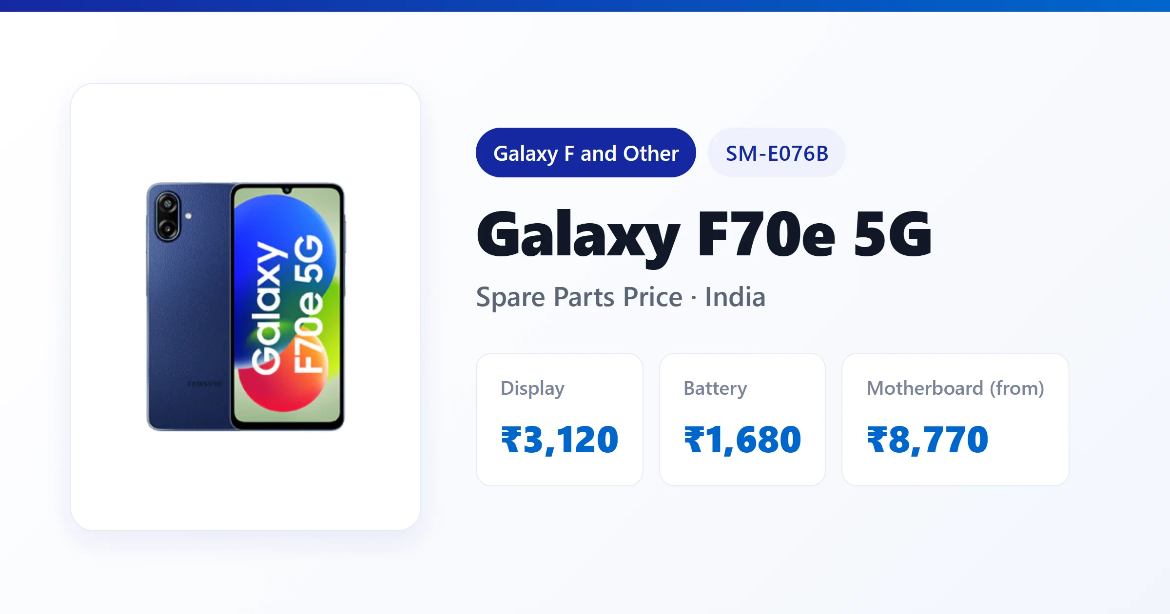 Galaxy F70e 5G (SM-E076B) spare parts price in India — display, battery and motherboard replacement cost
