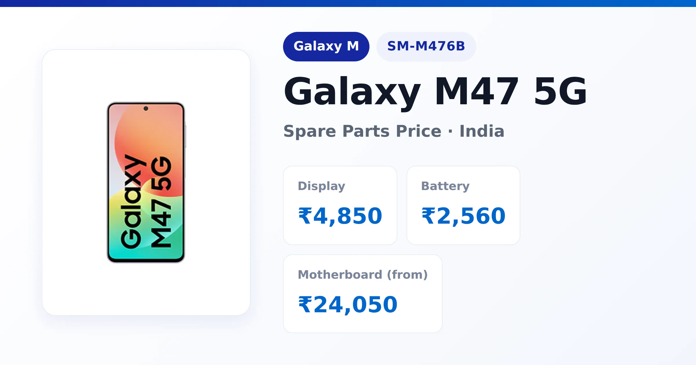 Galaxy M47 5G (SM-M476B) spare parts price in India โ display, battery and motherboard replacement cost