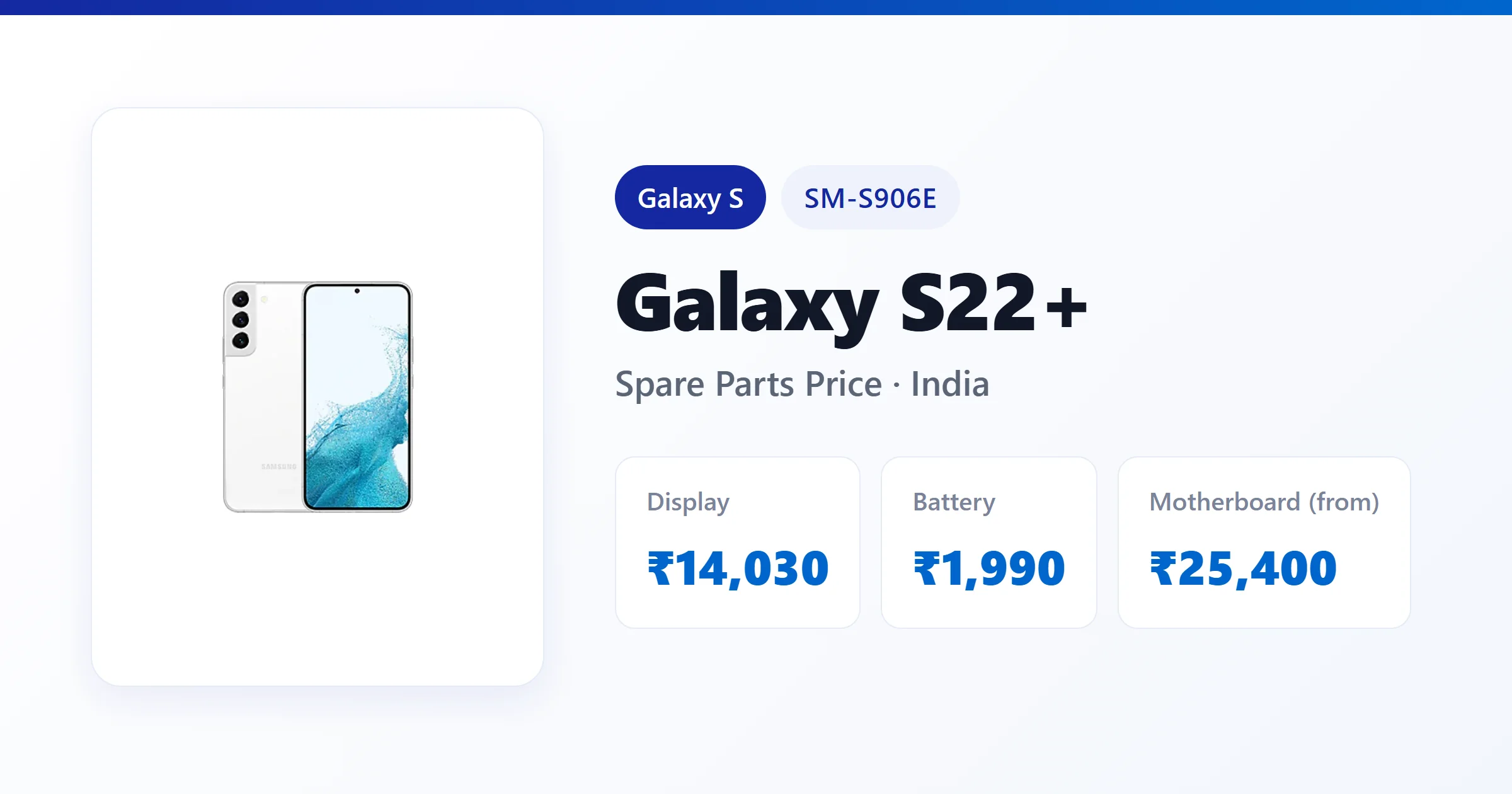 Galaxy S22+ (SM-S906E) spare parts price in India — display, battery and motherboard replacement cost