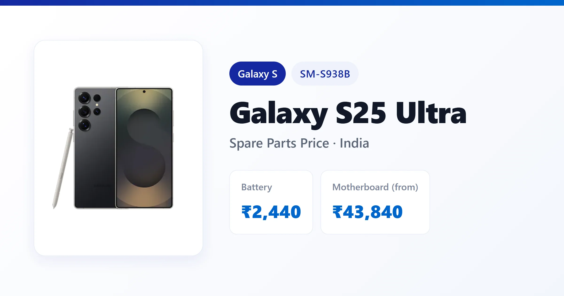 Galaxy S25 Ultra (SM-S938B) spare parts price in India — display, battery and motherboard replacement cost