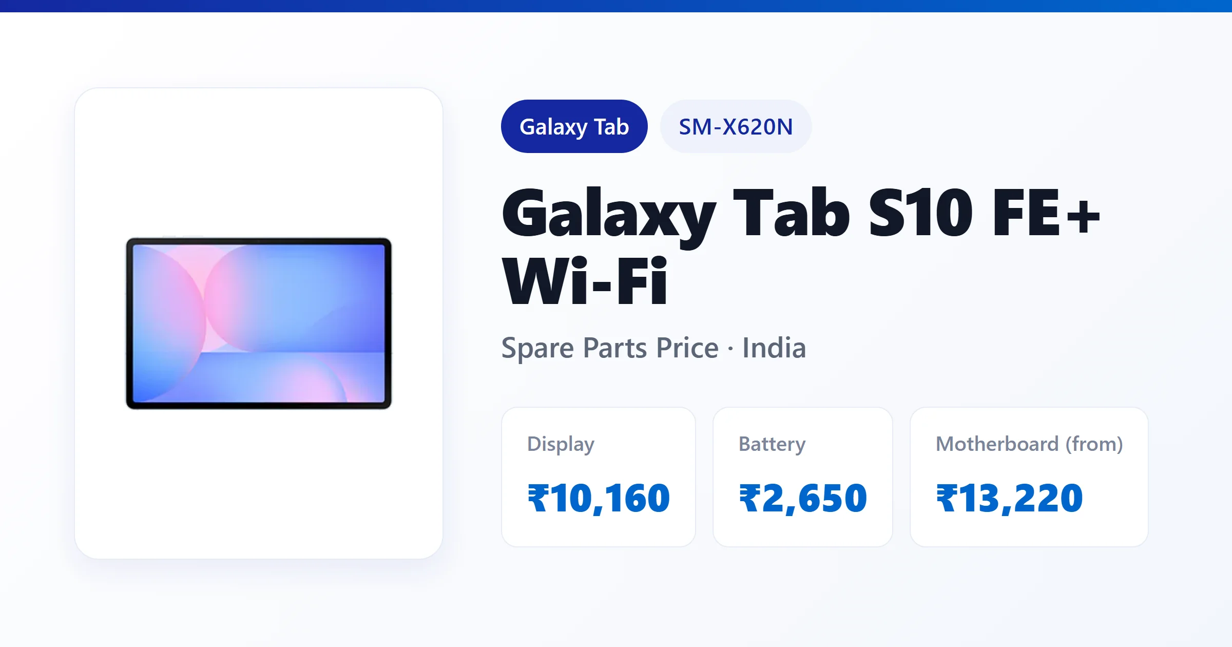 Galaxy Tab S10 FE+ Wi-Fi (SM-X620N) spare parts price in India — display, battery and motherboard replacement cost