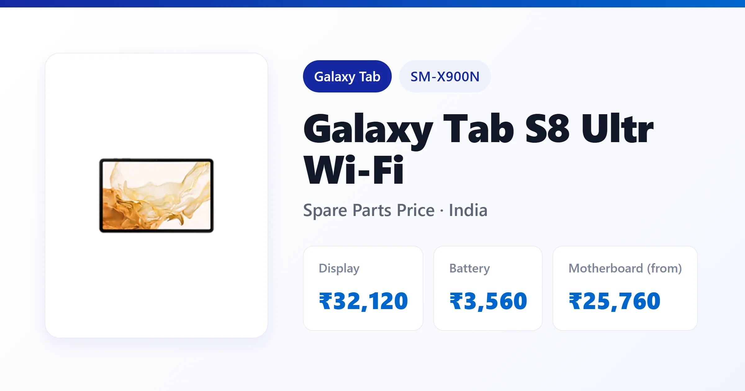 Galaxy Tab S8 Ultr Wi-Fi (SM-X900N) spare parts price in India — display, battery and motherboard replacement cost