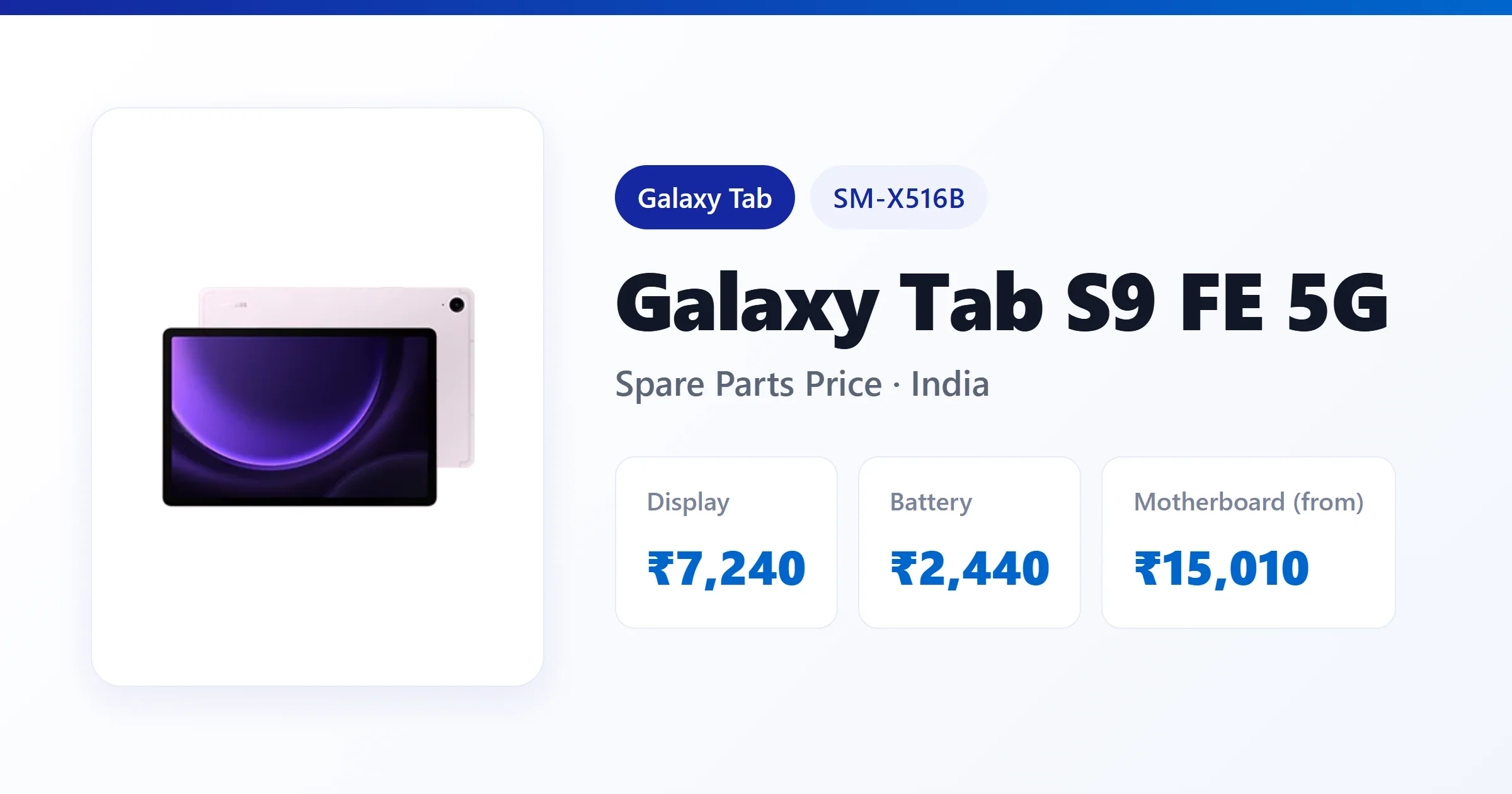 Galaxy Tab S9 FE 5G (SM-X516B) spare parts price in India — display, battery and motherboard replacement cost