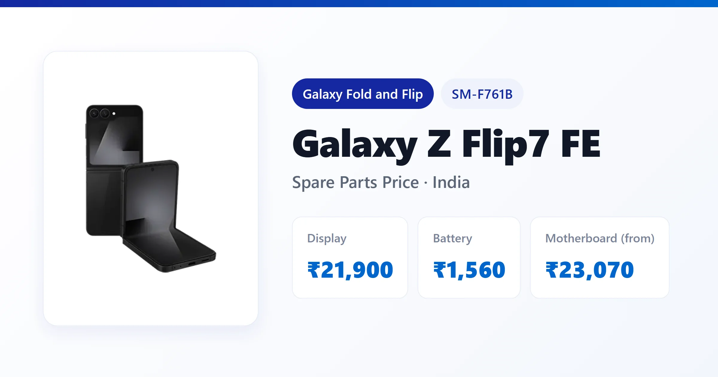 Galaxy Z Flip7 FE (SM-F761B) spare parts price in India — display, battery and motherboard replacement cost