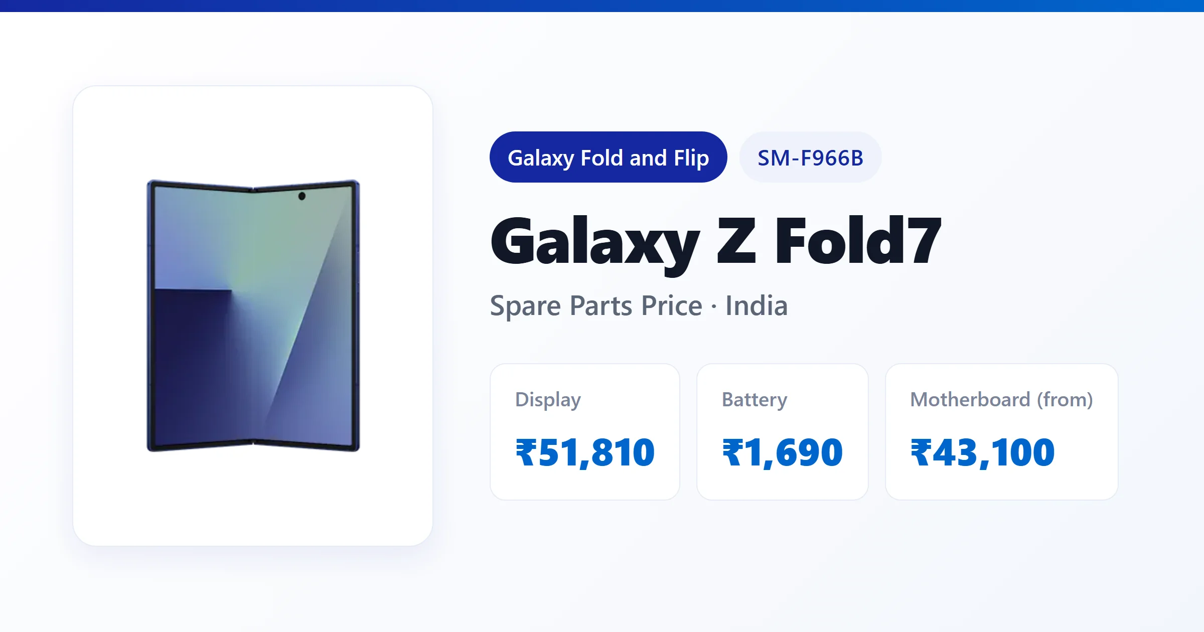Galaxy Z Fold7 (SM-F966B) spare parts price in India — display, battery and motherboard replacement cost